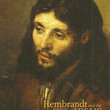Out & About: Rembrandt and the Face of Jesus Exhibition in Philadelphia and Detroit